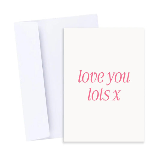 Love You Lots Card